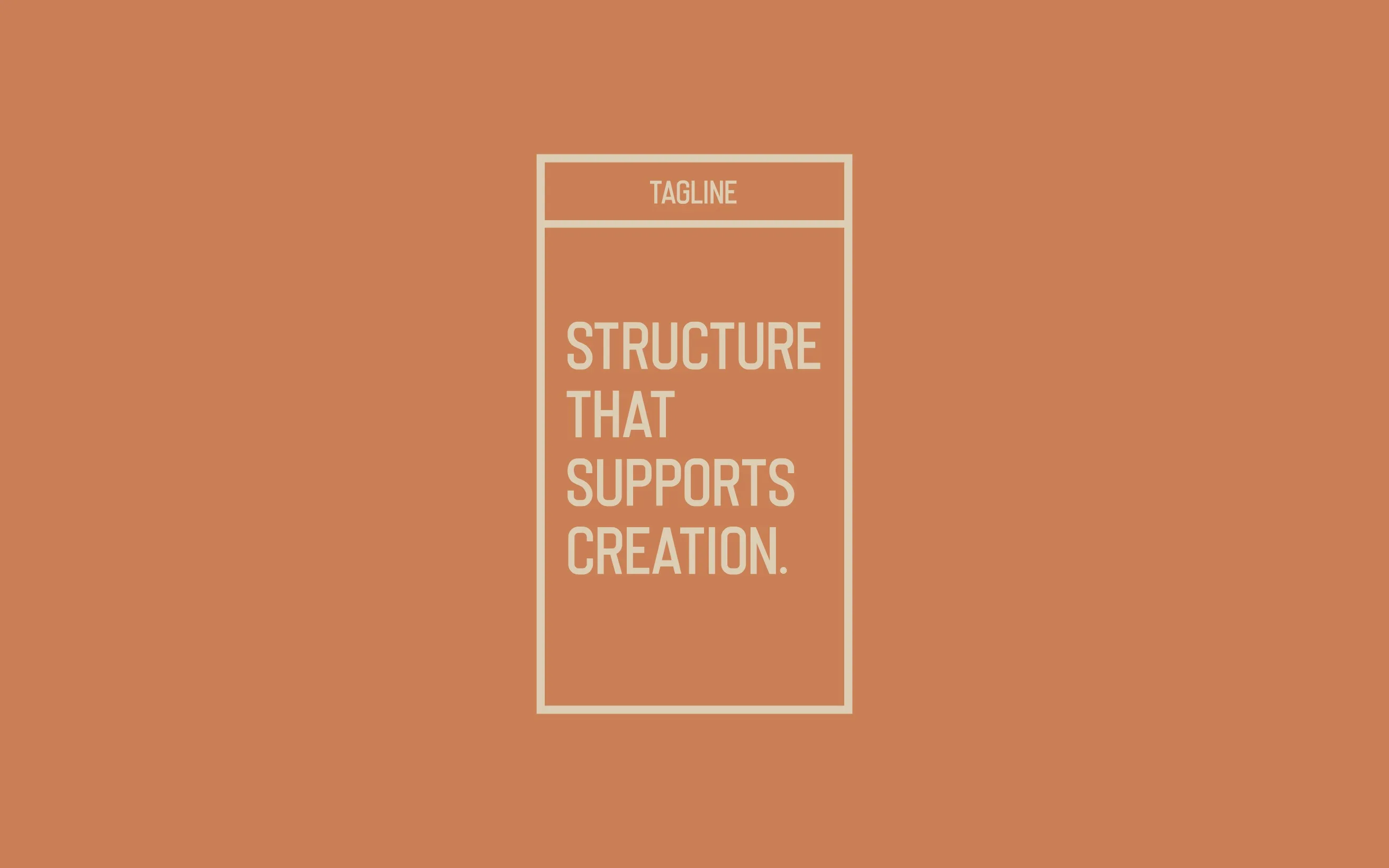 El tagline «STRUCTURE THAT SUPPORTS CREATION.» en beige, dentro de su marco, sobre terracota.